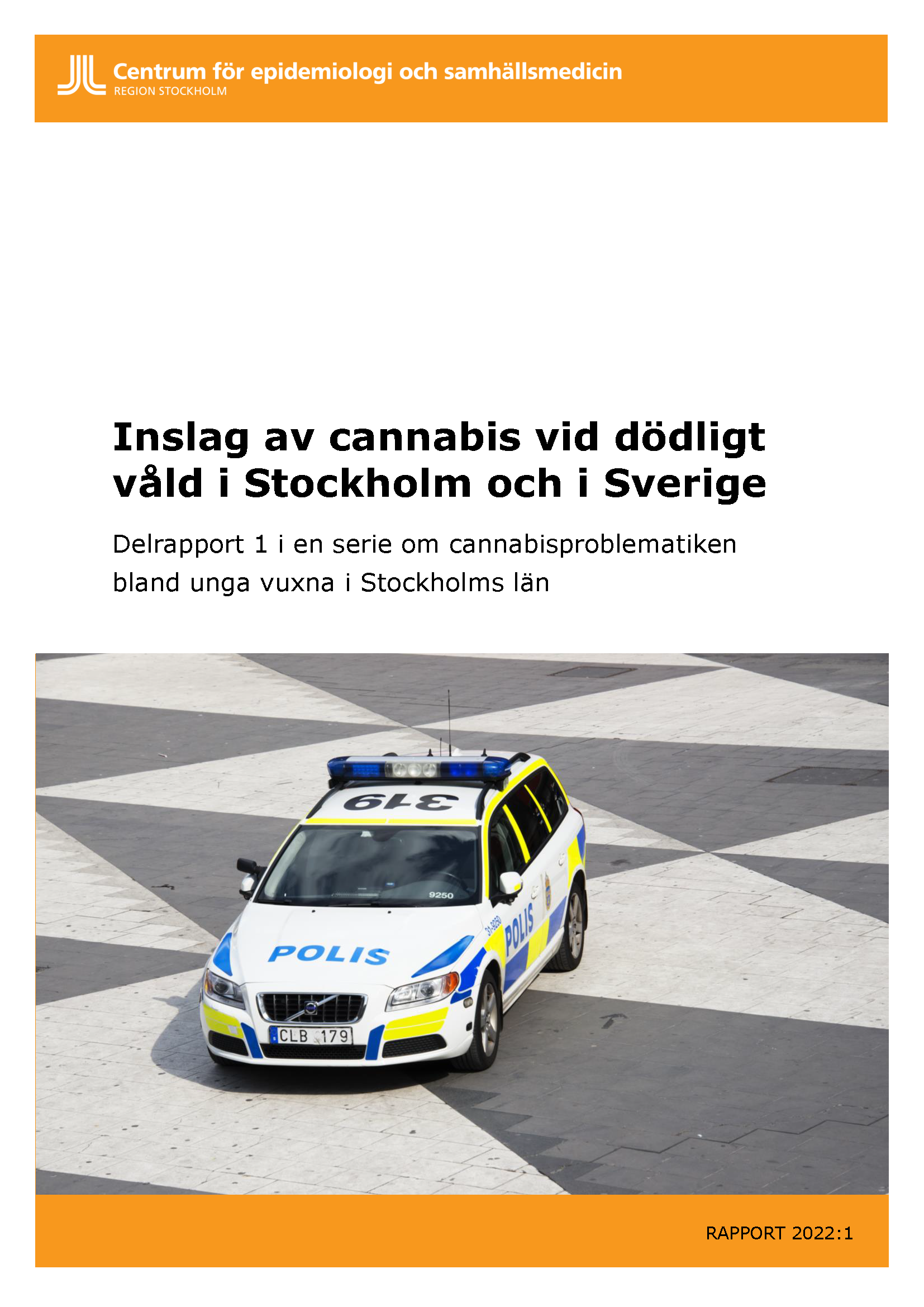 Cannabis Rapport 2022.1 Inslag av cannavåld i Stockholm och i Sverige 1.png